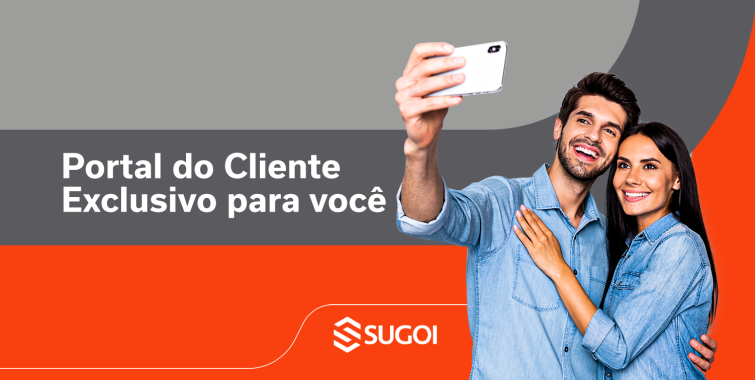 Acesse o Portal do Cliente – Este será seu canal exclusivo de serviços SUGOI